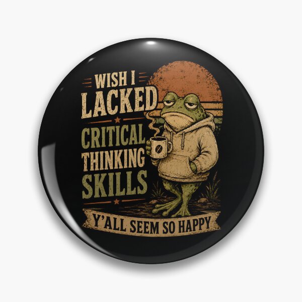 Item preview, Wish I Lacked Critical Thinking Skills Y'all Seem So Happy designed and sold by a-turner-paint.