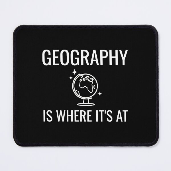 Item preview, GEOGRAPHY IS WHERE IT'S AT Globe Student Teacher designed and sold by boosnwlovichm.