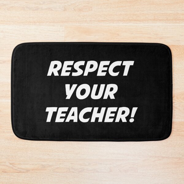 Item preview, RESPECT YOUR TEACHER! (White Text) designed and sold by STUDIO-72.
