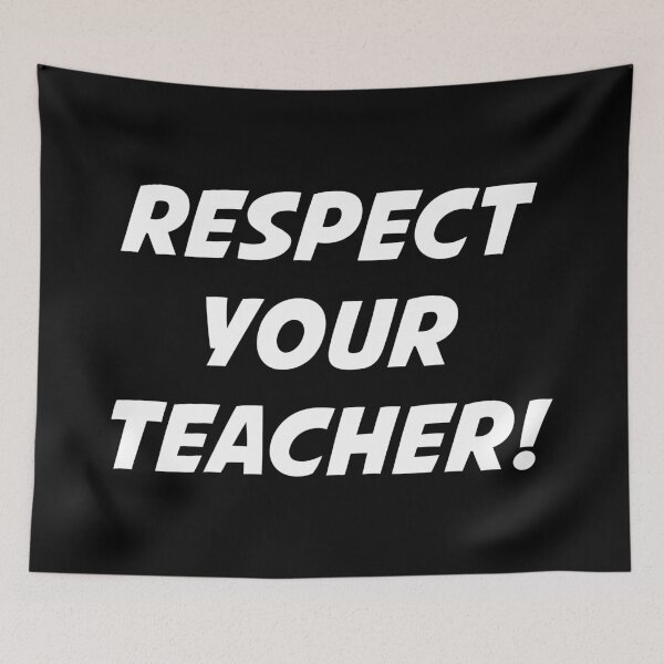 Item preview, RESPECT YOUR TEACHER! (White Text) designed and sold by STUDIO-72.