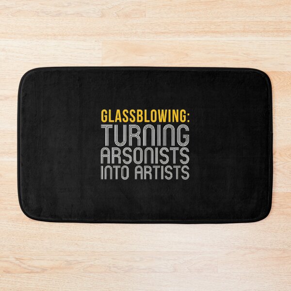 Item preview, Glassblowing Arsonists Artists Funny Craft Hobby Art designed and sold by boosnwlovichm.
