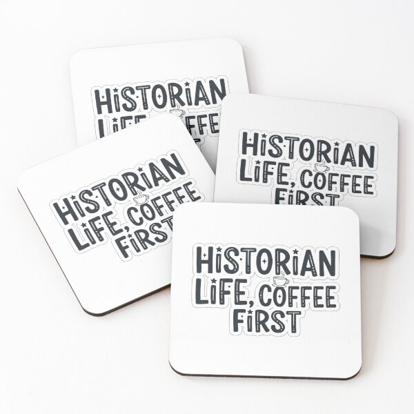 Item preview, Historian Life Coffee First Funny History Teacher Professor Quote designed and sold by raedattia.