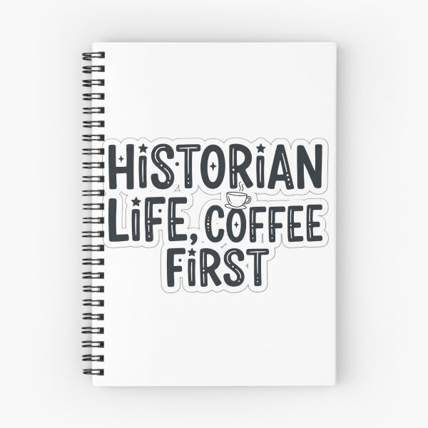 Item preview, Historian Life Coffee First Funny History Teacher Professor Quote designed and sold by raedattia.