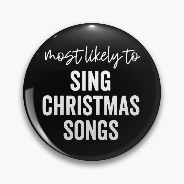 Item preview, Most Likely To Sing Christmas Songs designed and sold by milomatchart.