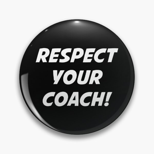 Item preview, RESPECT YOUR COACH! (White Text) designed and sold by STUDIO-72.