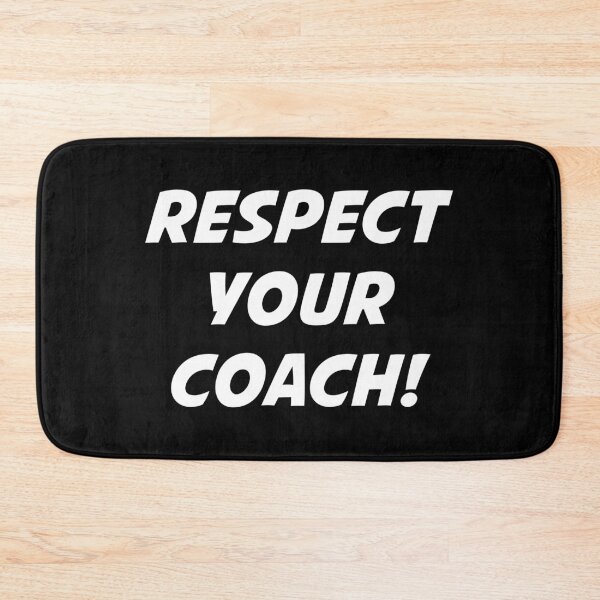Item preview, RESPECT YOUR COACH! (White Text) designed and sold by STUDIO-72.