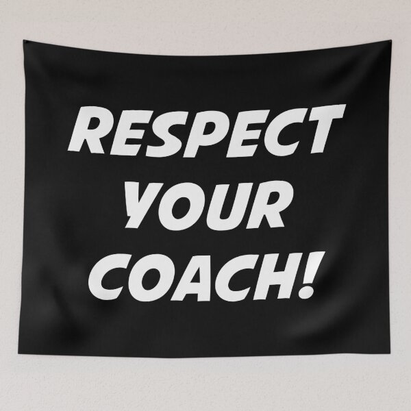 Item preview, RESPECT YOUR COACH! (White Text) designed and sold by STUDIO-72.
