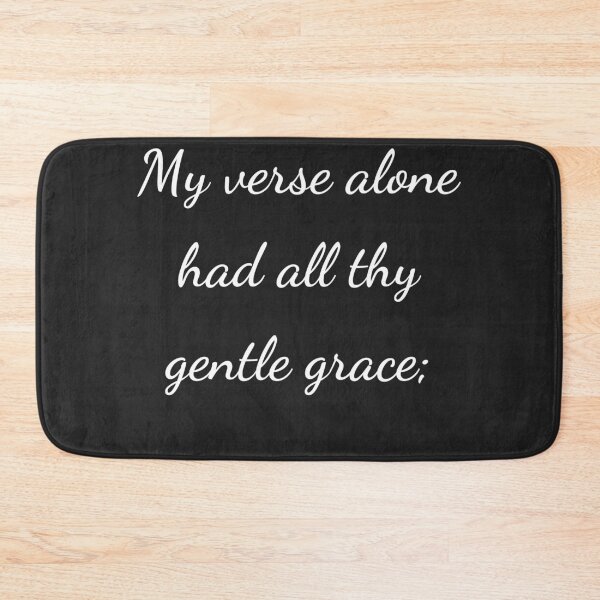 Item preview, “My verse alone had all thy gentle grace;” - handwriting white designed and sold by ariksworld.