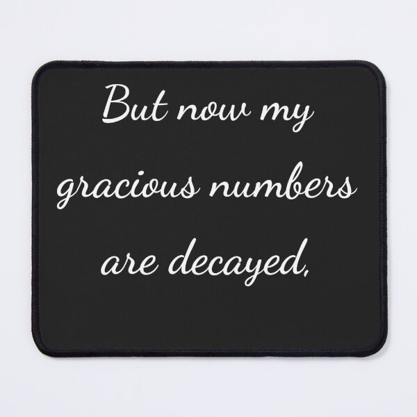 Item preview, “But now my gracious numbers are decayed,” - handwriting white designed and sold by ariksworld.