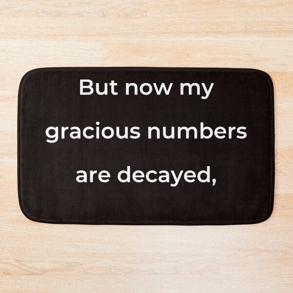 Item preview, “But now my gracious numbers are decayed,” - print white designed and sold by ariksworld.