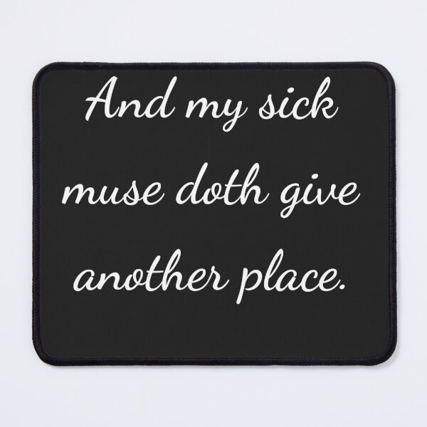Item preview, “And my sick muse doth give another place.” - handwriting white designed and sold by ariksworld.