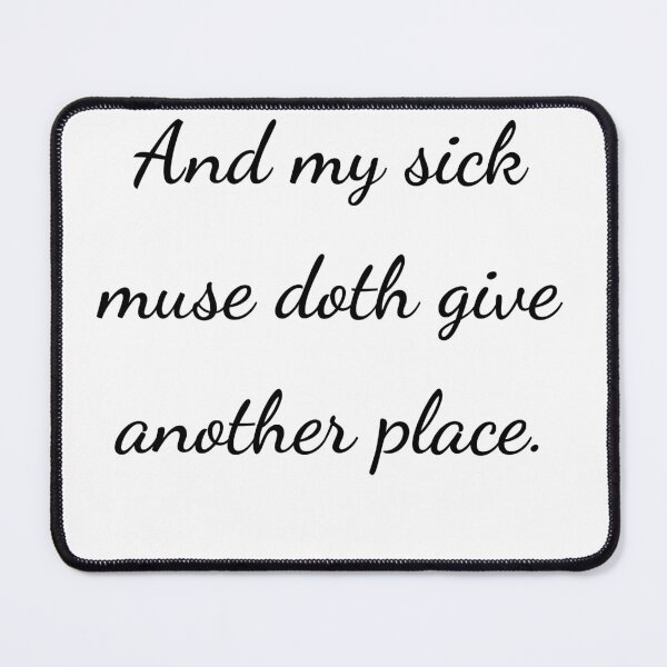 Item preview, “And my sick muse doth give another place.” - handwriting black designed and sold by ariksworld.