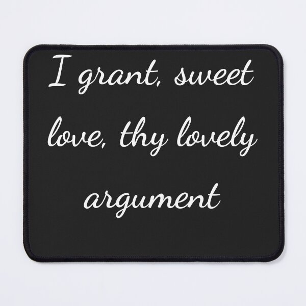 Item preview, “I grant, sweet love, thy lovely argument” - handwriting white designed and sold by ariksworld.