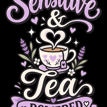 Artwork thumbnail, Sensitive And Tea Powered Cute Introvert Typography by RAS-77