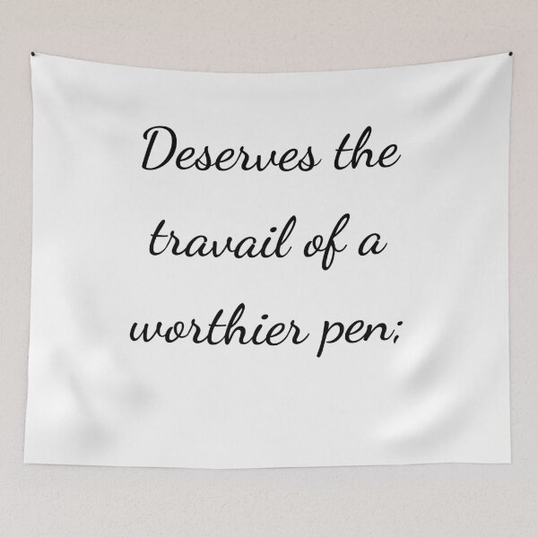 Item preview, “Deserves the travail of a worthier pen;” - handwriting black designed and sold by ariksworld.
