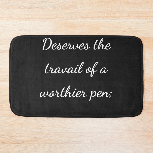 Item preview, “Deserves the travail of a worthier pen;” - handwriting white designed and sold by ariksworld.