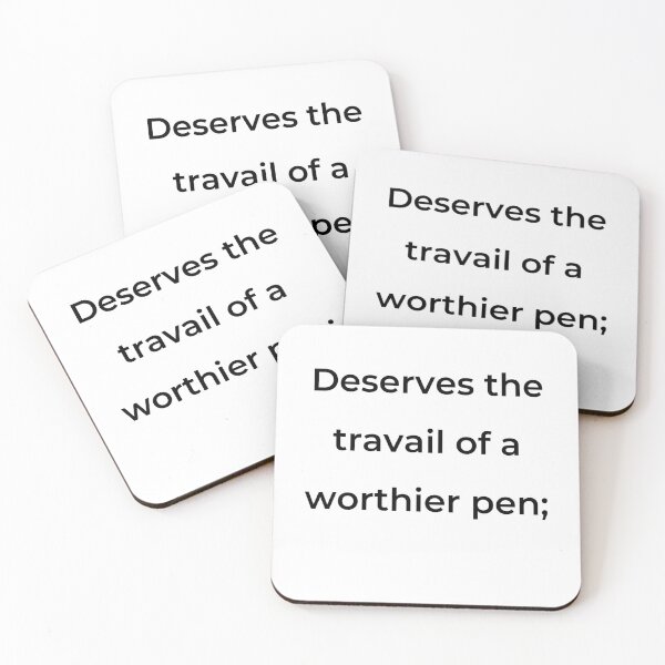 Item preview, “Deserves the travail of a worthier pen;” - print black designed and sold by ariksworld.