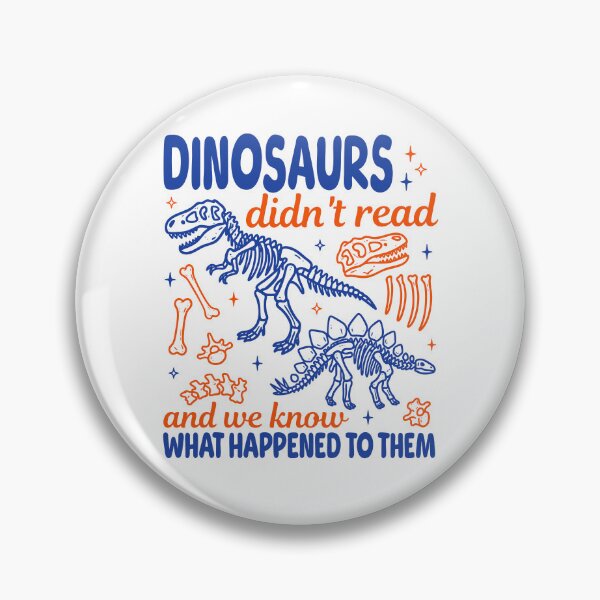 Item preview, Dinosaurs Didn't Read And We Know What Happened To Them designed and sold by hesotendes.