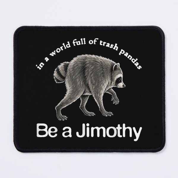 Item preview, Be A Jimothy Raccoon Funny Jimothy Vintage Raccoon Meme designed and sold by StanaLuis.