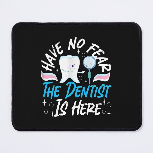 Item preview, Have No Fear Dentist Is Here Tooth Funny designed and sold by murdyawdiede.