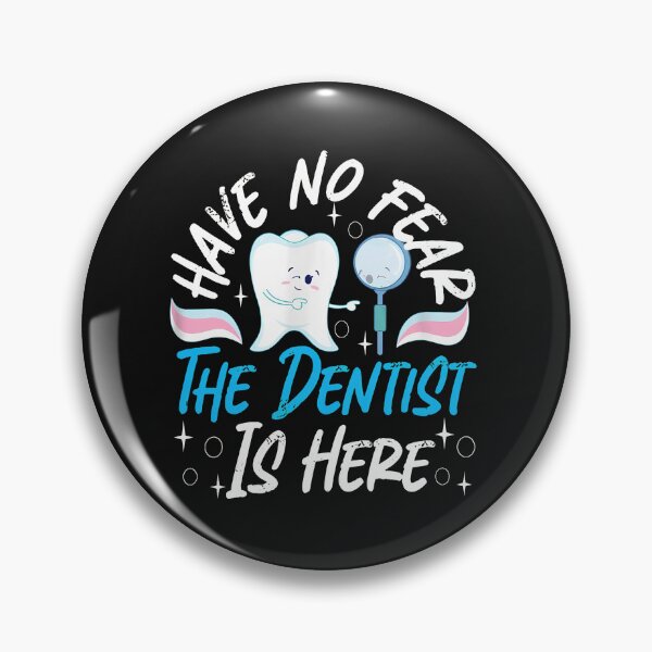 Item preview, Have No Fear Dentist Is Here Tooth Funny designed and sold by murdyawdiede.