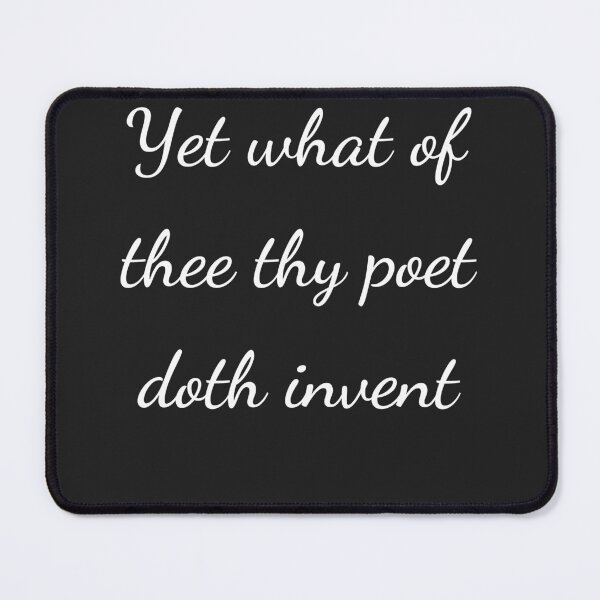 Item preview, “Yet what of thee thy poet doth invent” - handwriting white designed and sold by ariksworld.