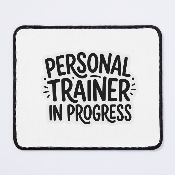 Item preview, Personal Trainer In Progress CPT Student Certification Fitness Coach Quote designed and sold by raedattia.