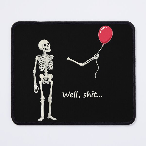 Item preview, Skeleton Lost Balloon Well Shit Funny Saying Quote Men Women designed and sold by StanaLuis.