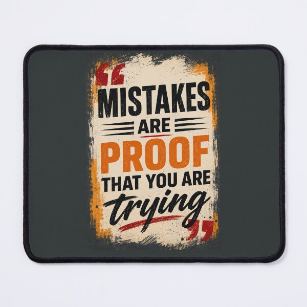 Item preview, Mistakes Are Proof That You Are Trying designed and sold by Sketch-Shack.