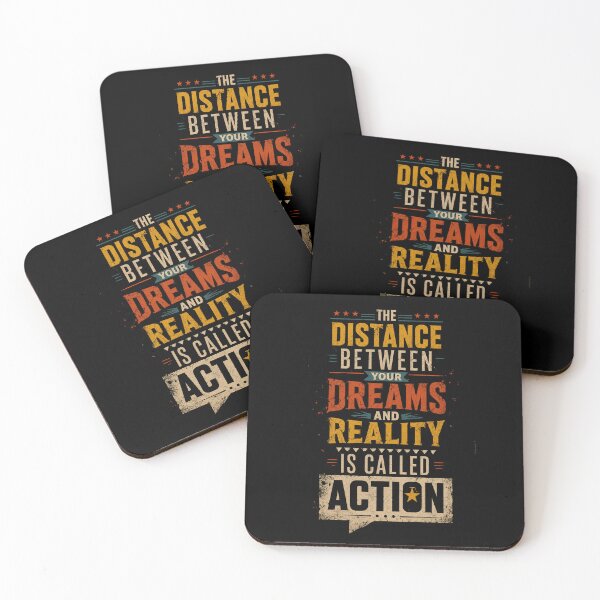 Item preview, The Distance Between Your Dreams and Reality is Called Action designed and sold by Sketch-Shack.