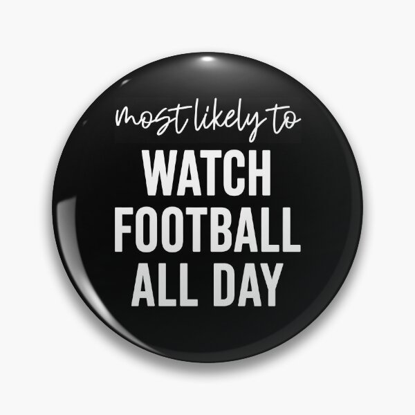 Item preview, Most Likely To Watch Football All Day designed and sold by milomatchart.
