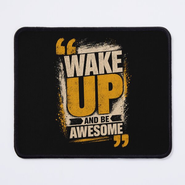 Item preview, Wake Up And Be Awesome designed and sold by Sketch-Shack.
