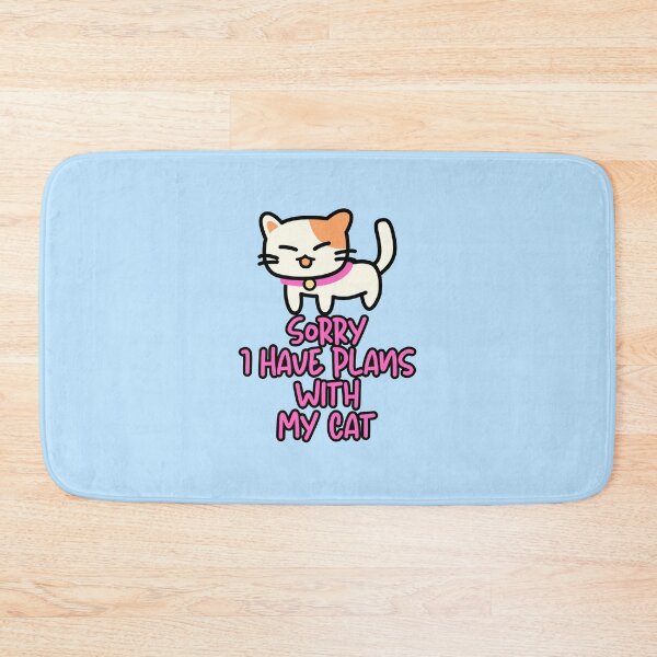 Item preview, Sorry I Have Plans With My Cat designed and sold by jianina-alondra.