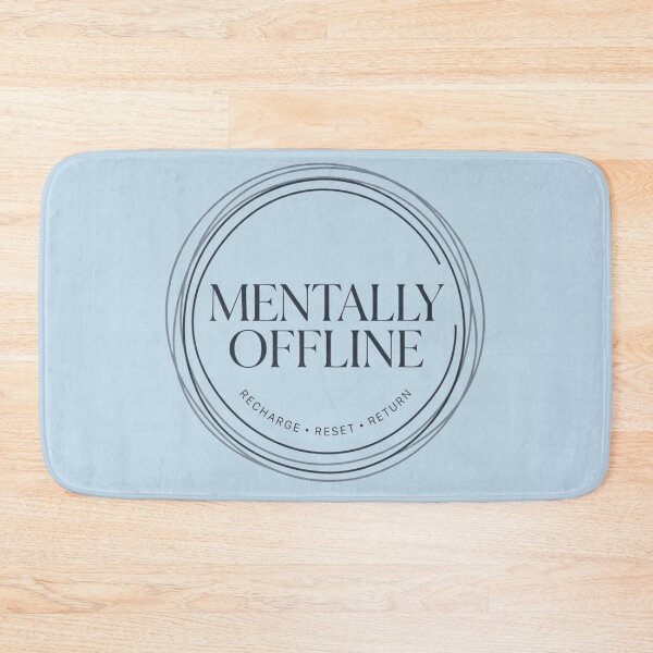 Item preview, Mentally Offline Mental Recharge designed and sold by Amr Darwish Graphic designer.