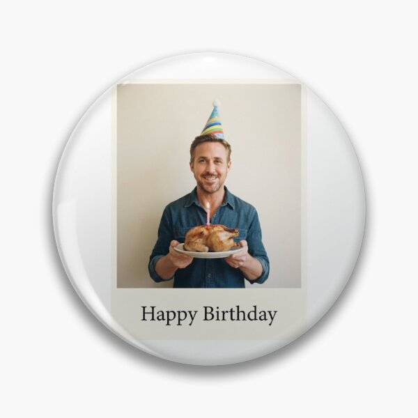 Item preview, Ryan gosling birthday rotisserie chicken gift cake memes happy Funny prank meme  weird  designed and sold by CheeseBlueprint.
