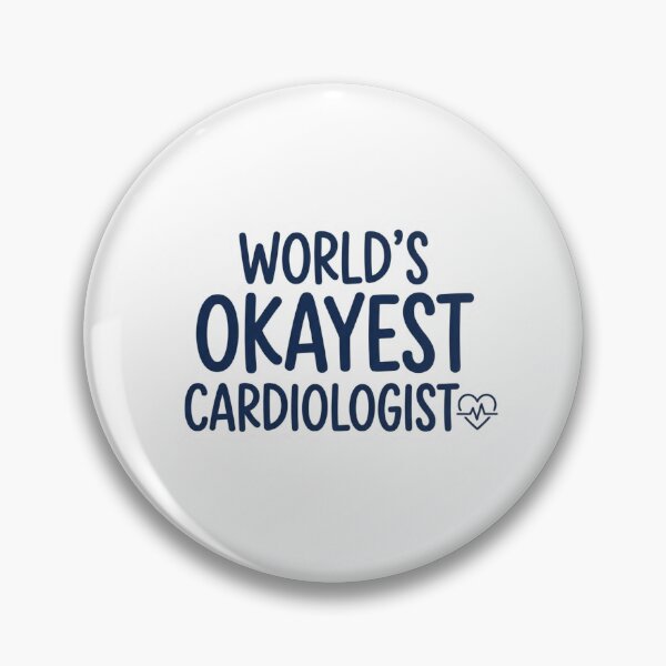 Item preview, World's Okayest Cardiologist Funny Cardiology Fellow Doctor Medical Humor Quote designed and sold by raedattia.