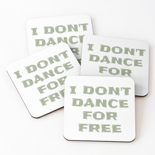 Item preview, I Don't Dance for Free designed and sold by Skyeleigh and Spideough.
