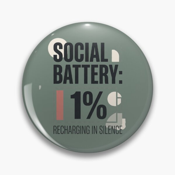 Item preview, Social Battery 1% Introvert Humor designed and sold by Amr Darwish Graphic designer.