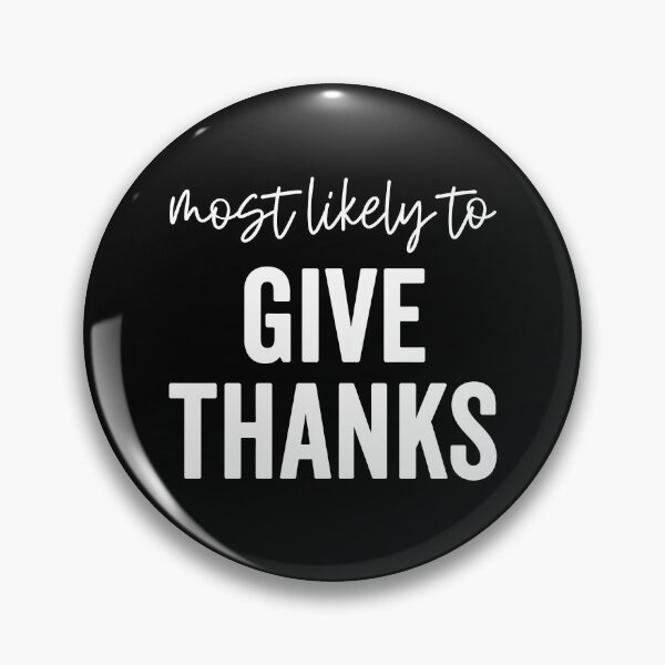 Item preview, Most Likely To Give Thanks designed and sold by Rucrative5698.