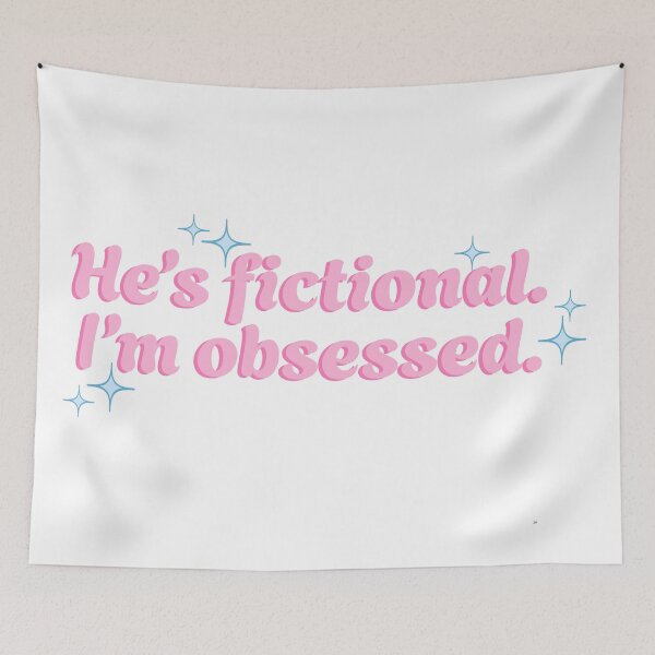 Item preview, He’s fictional. I’m obsessed. designed and sold by Artbychiii.