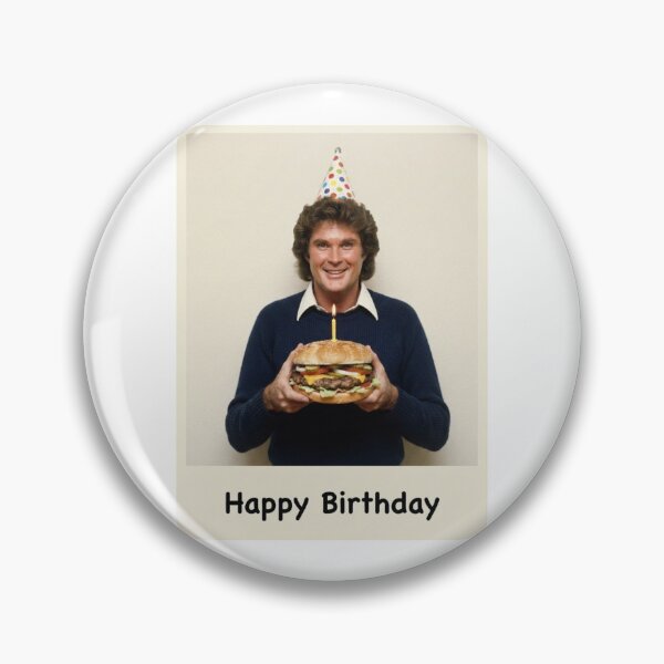 Item preview, David hasselhoff birthday hamburger burger gift cake memes happy Funny prank meme  weird  designed and sold by CheeseBlueprint.