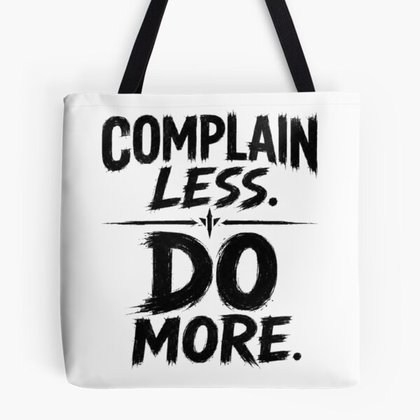 Item preview, Complain Less. Do More. – Grit Over Excuses designed and sold by Karszul.