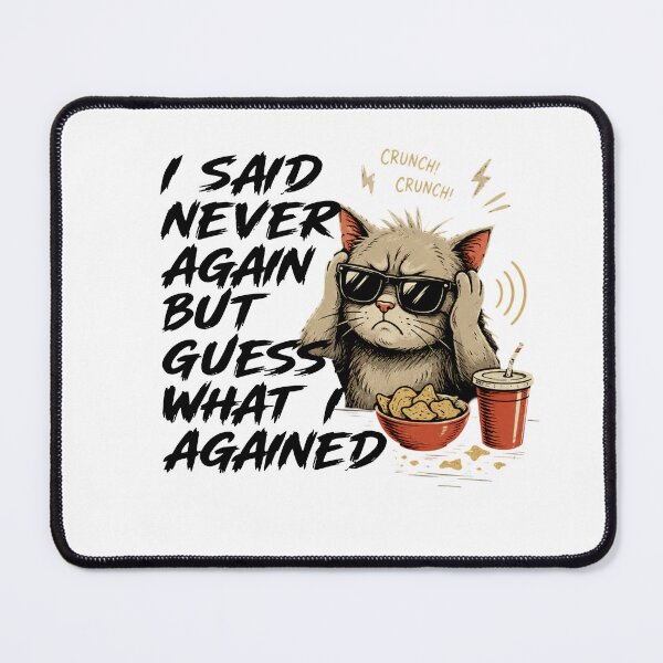 Item preview, I Said Never Again But Guess What I Agained – Funny Relatable Meme Typography T-Shirt Design designed and sold by Artimax-Studio.