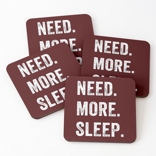 Item preview, Need More Sleep designed and sold by banu18.