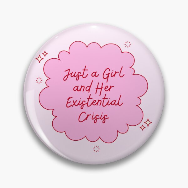 Item preview, Just a Girl and Her Existential Crisis designed and sold by jianina-alondra.