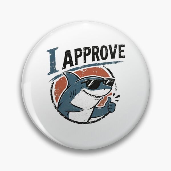 Item preview, I Approve Cool Shark Ocean Lover Marine Life Fan Humor designed and sold by RetroMini2026.