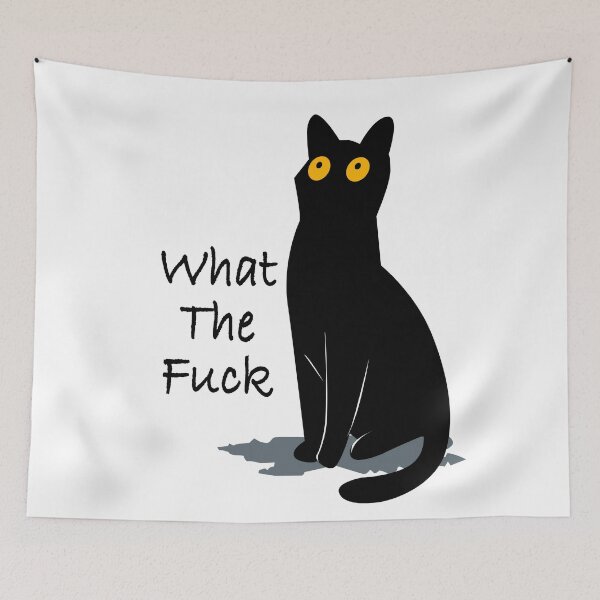 Item preview, Cat what the fuck designed and sold by PurrfectHome.