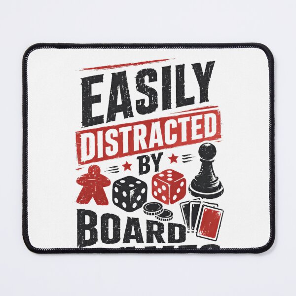 Item preview, Easily Distracted By Board Games Gamer Tabletop Gaming Enthusiast designed and sold by HumansStuck12.