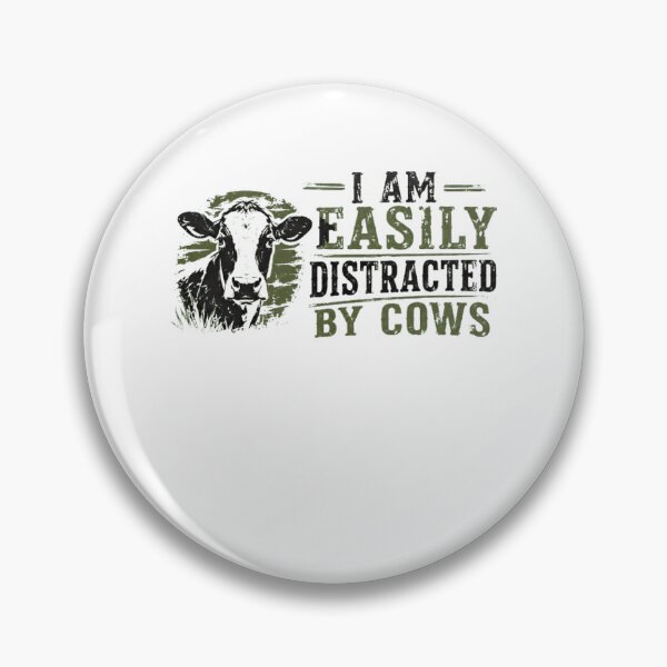 Item preview, I Am Easily Distracted By Cows Funny Farmer Rancher Cow Lover designed and sold by HumansStuck12.