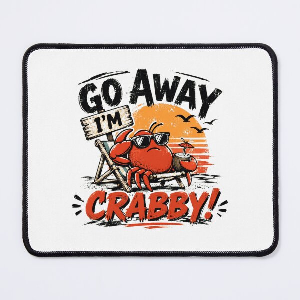 Item preview, Go Away I'm Crabby Funny Beach Vacation Crab Ocean Lover designed and sold by RetroMini2026.